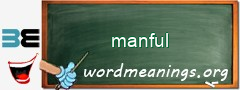 WordMeaning blackboard for manful